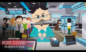 You're Just Not Flying Into South Park, Buddy! - SOUTH PARK: POST COVID: THE RETURN OF COVID